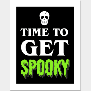 Time To Get Spooky Posters and Art